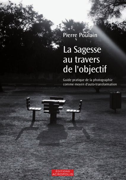 Couv Pierre Poulain small Livre la sagesse au travers de lobjectif